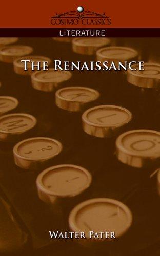 Walter Pater: The Renaissance (Paperback, Cosimo Classics)