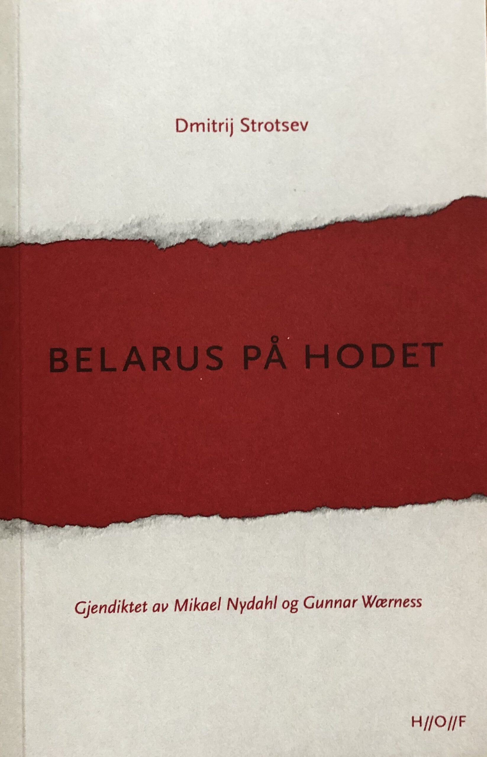 Mikael Nydahl, Dmitrij Strotsev, Gunnar Wærness: Belarus på hodet (Paperback, Norsk bokmål language, 2022, H//O//F)