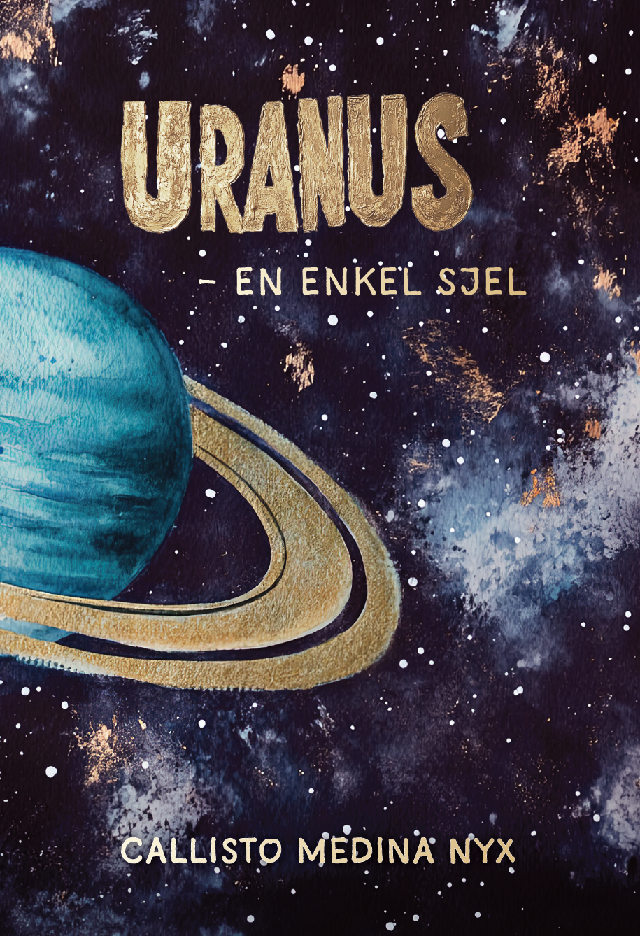 Callisto Medina Nyx: Uranus (Paperback, bokmål language, 2025, Calidris)