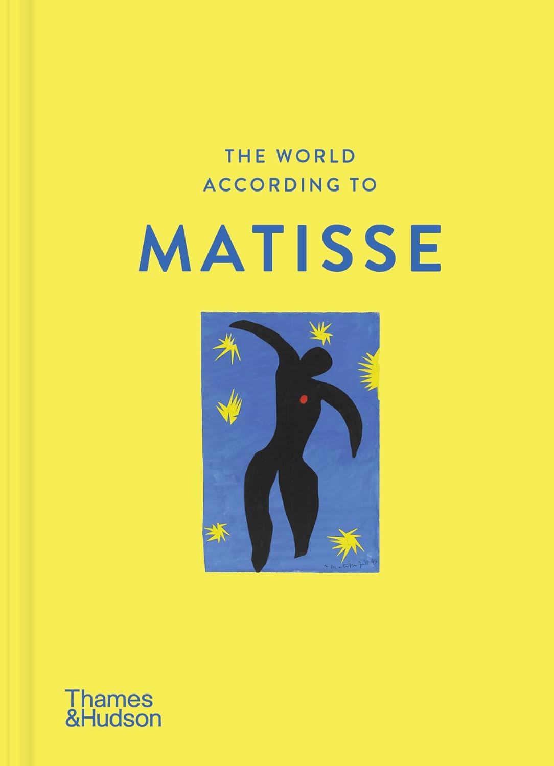 Louise Rogers Lalaurie: The World According to Matisse (Hardcover, Thames and Hudson Ltd)