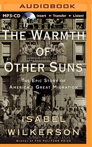 Robin Miles, Isabel Wilkerson: Warmth of Other Suns, The (AudiobookFormat, Brilliance Audio)