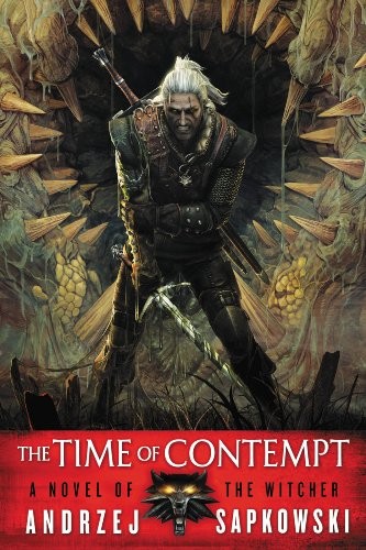 Andrzej Sapkowski: The Time of Contempt (The Witcher Book 2) (Orbit)