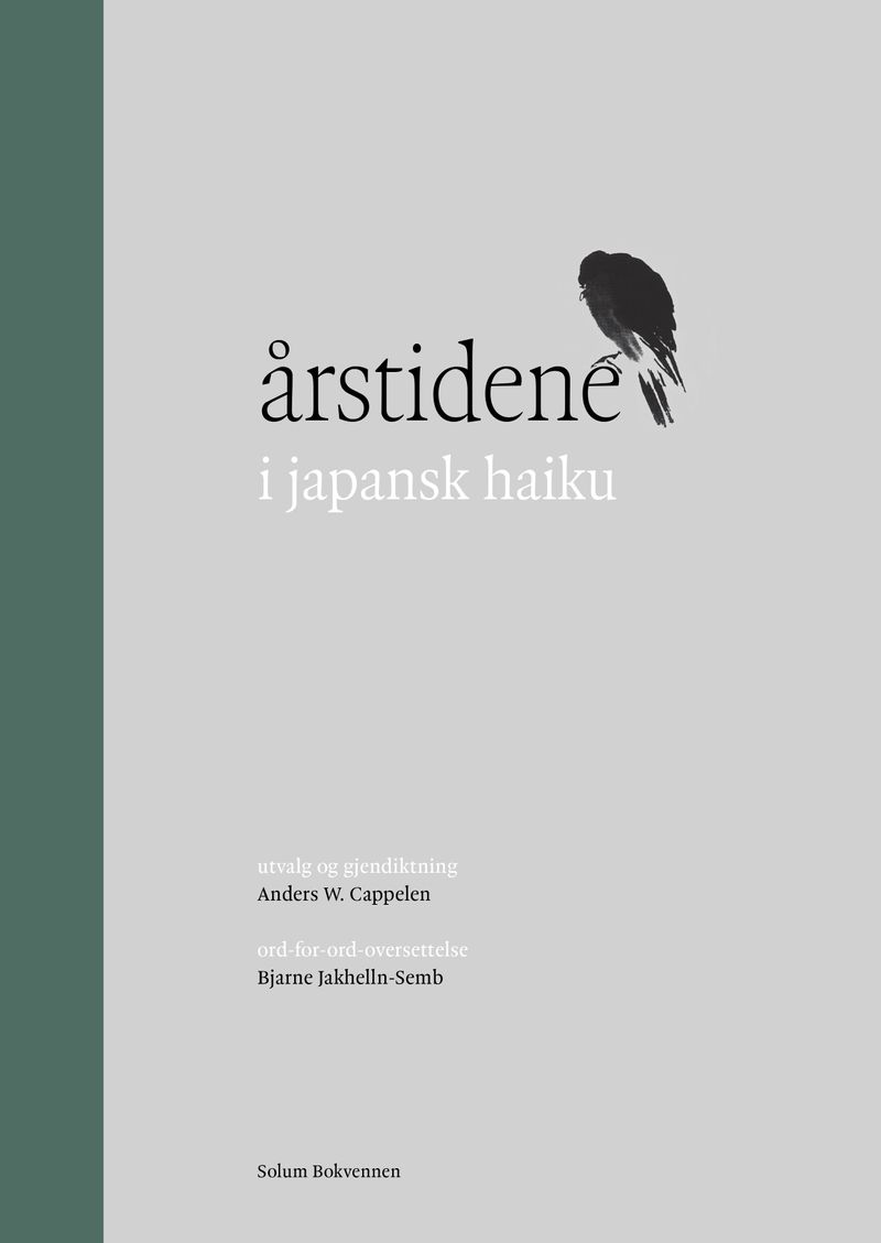 Anders W. Cappelen, Bjarne Jakhelln-Semb: Årstidene i japansk haiku (Hardcover, Norwegian language, 2022, Solum Bokvennen)