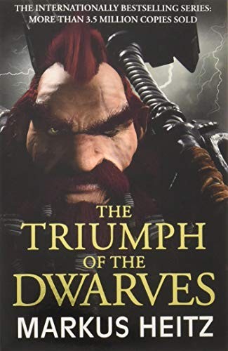 Markus Heitz: The Triumph of the Dwarves (Jo Fletcher Books)