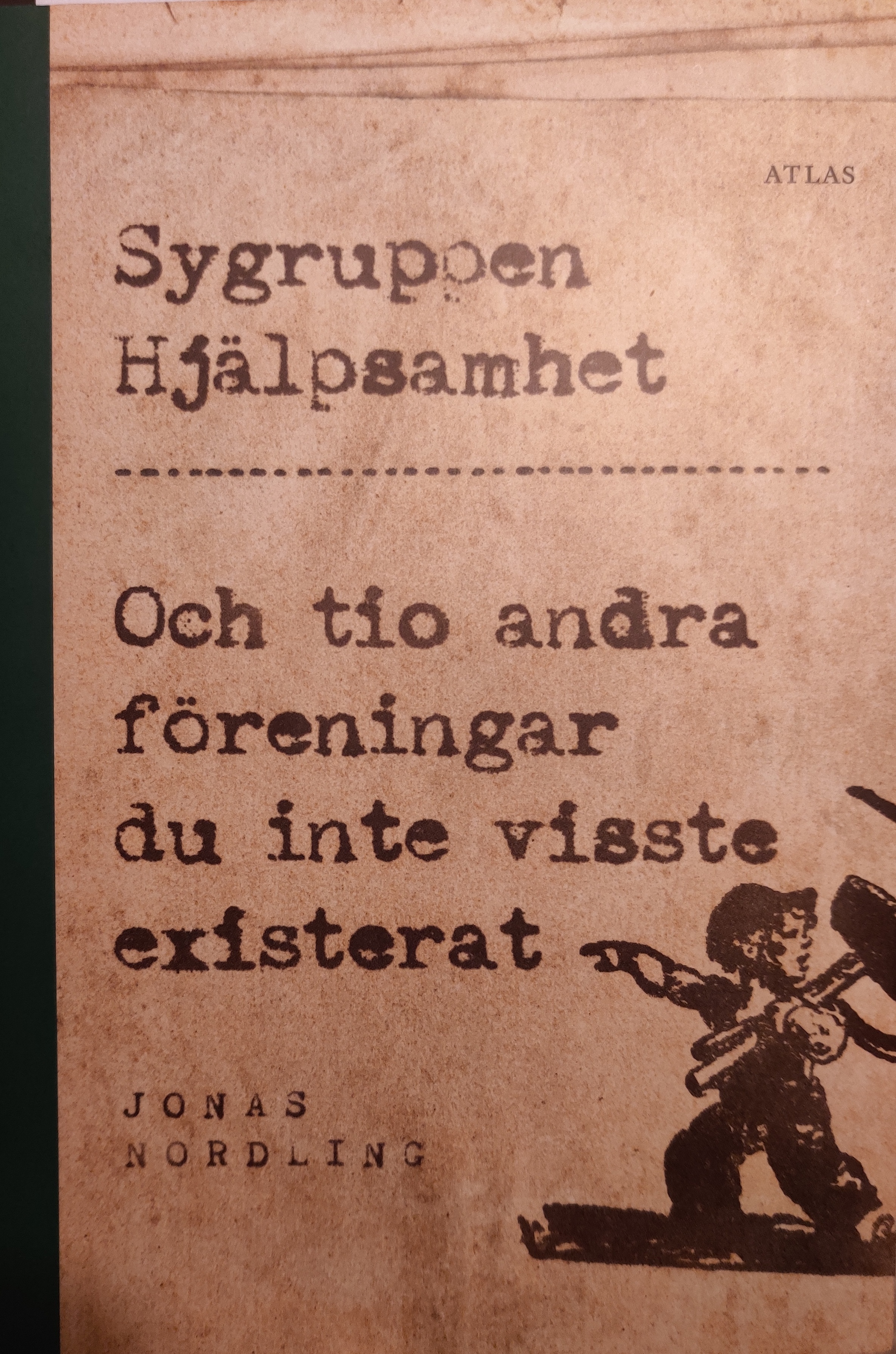 Jonas Nordling: Sygruppen Hjälpsamhet (swedish language, 2024, Atlas)