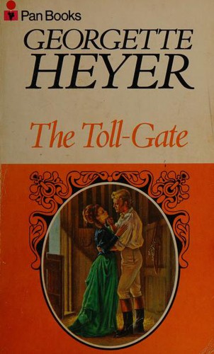 Georgette Heyer: The Toll-Gate (Paperback, 1971, Pan, Pan Books)