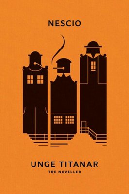 Nescio: Unge titanar (Norsk nynorsk language, 2025, Skald forlag)