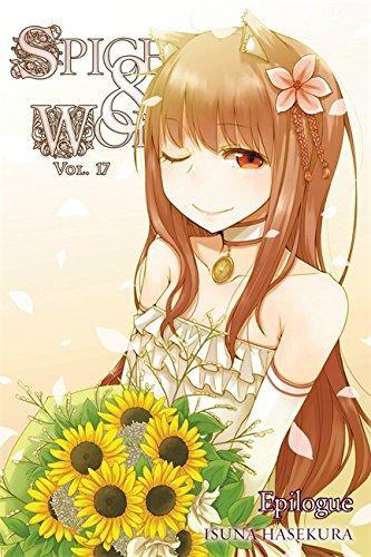 Isuna Hasekura: Spice & Wolf, volume 17 (2016)