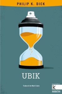 Philip K. Dick, Martí Sales, Adrià Fruitós: Ubik (Paperback, català language, 2018, Kalandraka Catalunya)