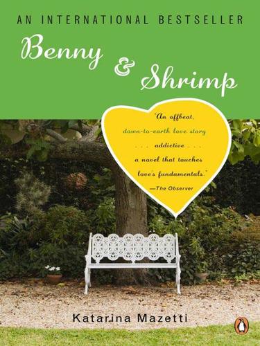 Katarina Mazetti: Benny & Shrimp (EBook, 2009, Penguin USA, Inc.)
