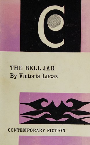 Sylvia Plath: The Bell Jar (1964, William Heinemann 1964)