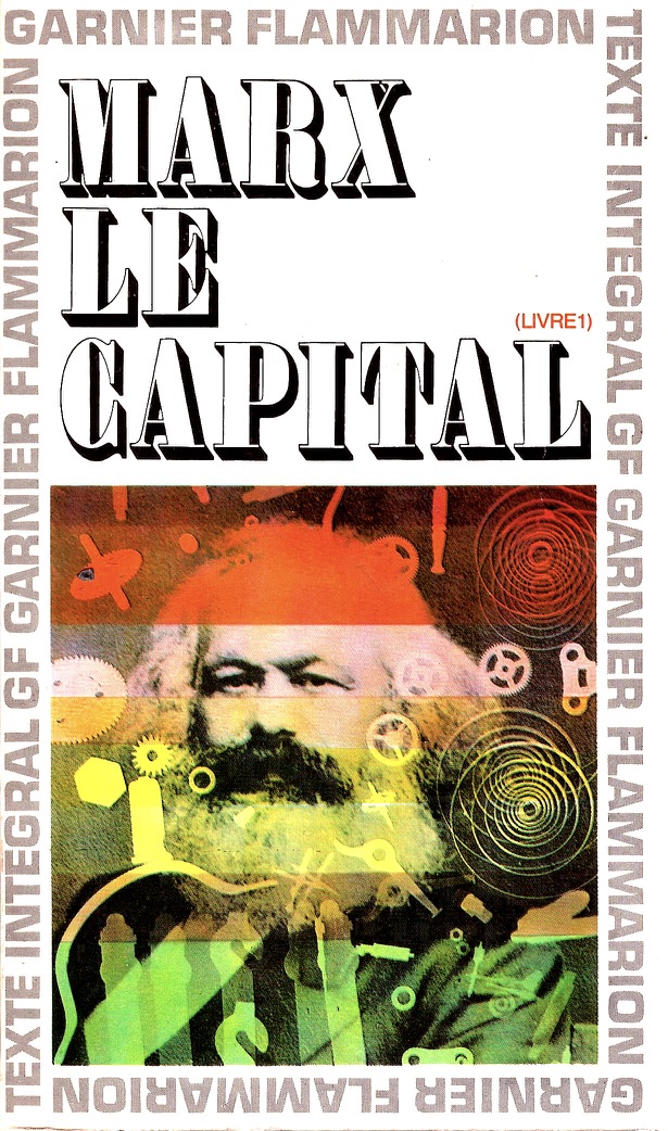 Karl Marx: Le Capital (Livre I) (Paperback, French language, Garnier Flammarion)