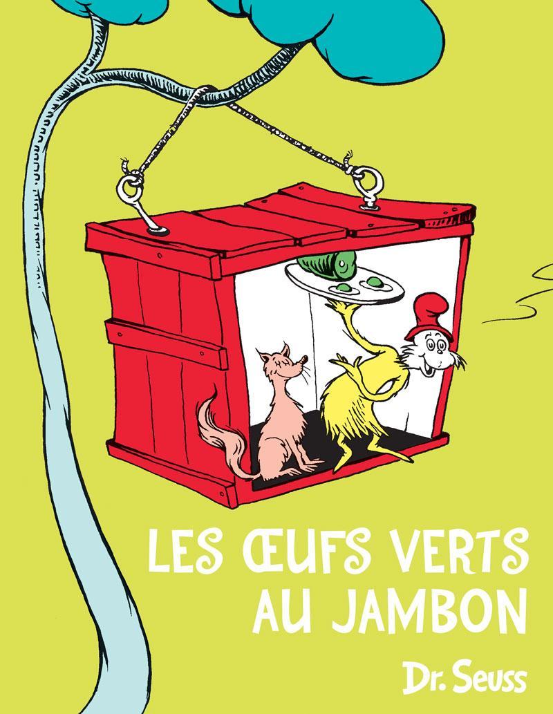 Dr. Seuss: Les oeufs verts au jambon (French language, 2017)