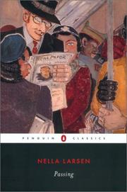 Nella Larsen, Thadious M. Davis, Nella Larsen: Passing (Penguin Classics) (2003, Penguin Classics)