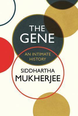 Siddhartha Mukherjee, Dennis Boutsikaris: The Gene (2016)