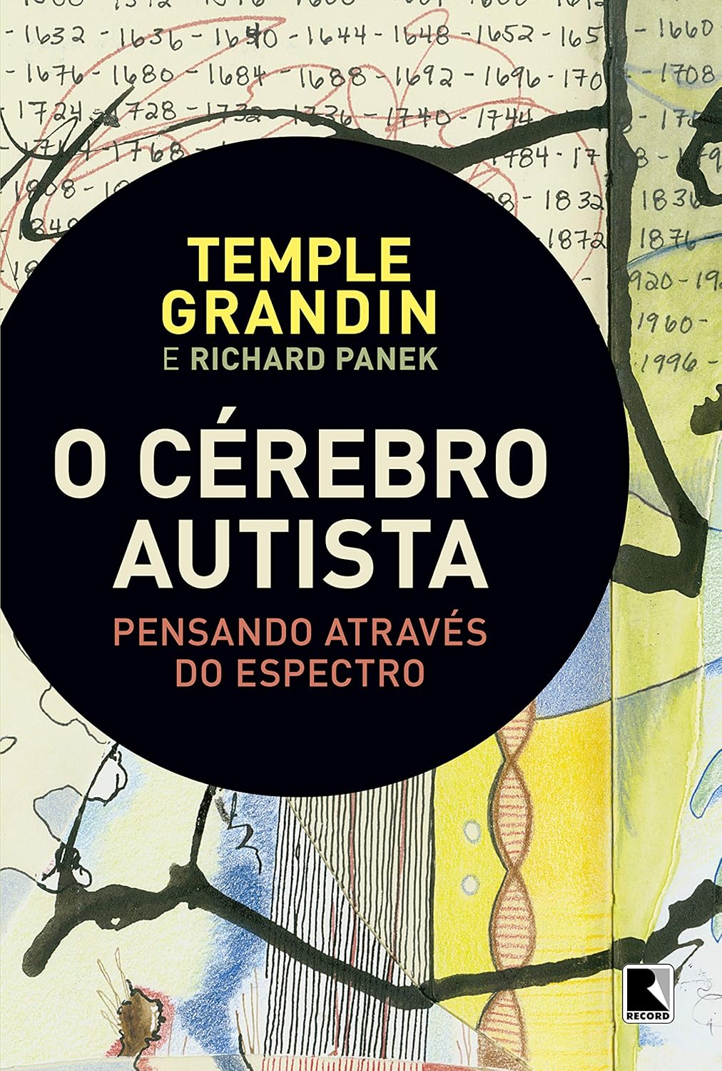 Temple Grandin, Richard Panek: O cérebro autista (Paperback, português language, 2015, Record)