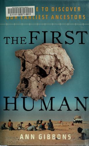 Ann Gibbons: The first human (2006, Doubleday)