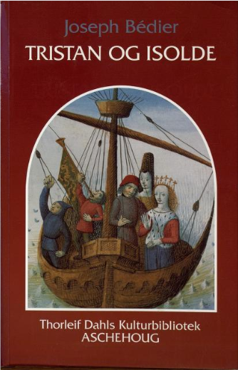 Joseph Bédier, Joseph Bédier, Lorentz Eckhoff: Tristan og Isolde (Norsk bokmål language, 1997, Aschehoug)