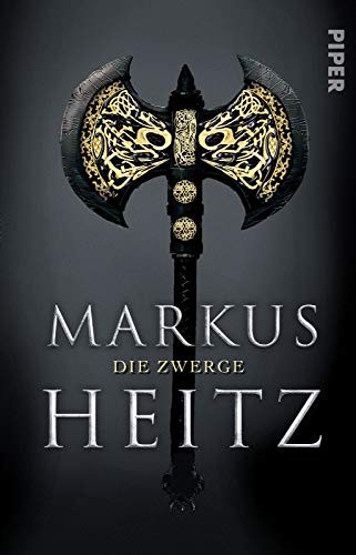 Markus Heitz: Die Zwerge (Paperback, Piper Verlag GmbH)