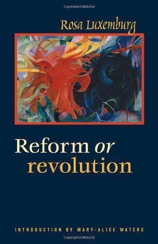Rosa Luxemburg: Reform or revolution (1973)
