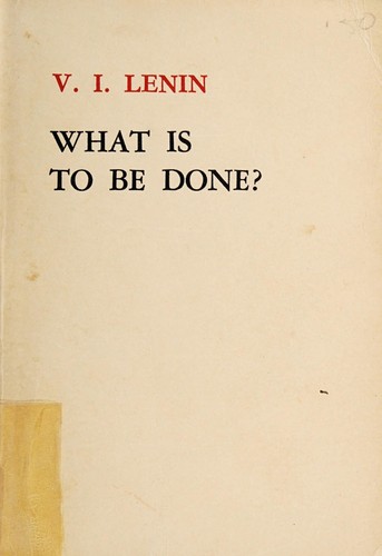 Vladimir Ilich Lenin: What is to be done? (1973, Foreign Languages Press)