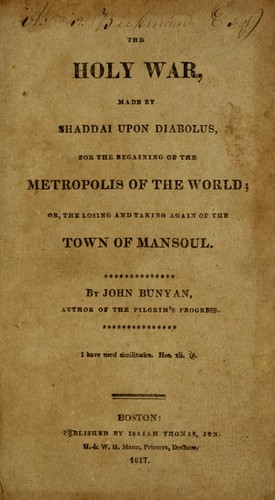 John Bunyan: The holy war made by Shaddai upon Diabolus (1817, I. Thomas, jun.; H. & W. H. Mann, Printers, Dedham)