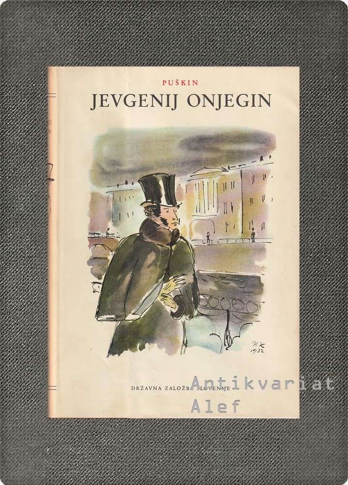 Alexander Pushkin, Mile Klopčič: Jevgenij Onjegin (Hardcover, Slovenian language, Državna Založba Slovenije)