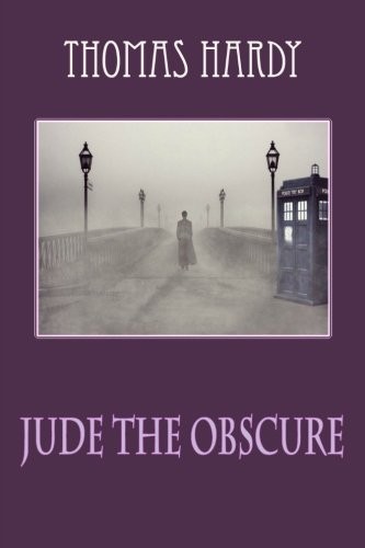 Thomas Hardy: Jude the Obscure (2018, CreateSpace Independent Publishing Platform)