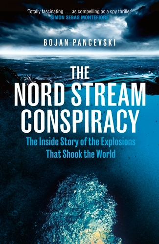 Bojan Pancevski: The Nord Stream Conspiracy (EBook)