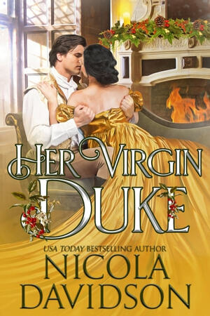 Nicola Davidson: Her Virgin Duke (EBook, 2020, Nicola Davidson)