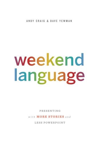 Andy Craig, Dave Yewman: Weekend Language (Paperback, DASH Consulting Incorporated)