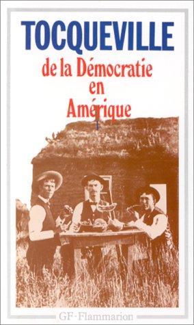 Alexis de Tocqueville: De la démocratie en Amérique (French language, 1999, Flammarion)