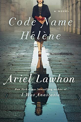 Ariel Lawhon: Code Name Hélène