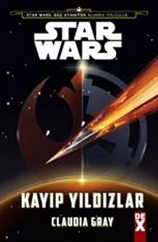 Claudia Gray: Star Wars Kayip Yildizlar (Paperback, Dex Yayinevi)