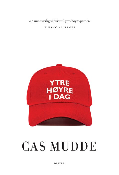 Cas Mudde: Ytre høyre i dag