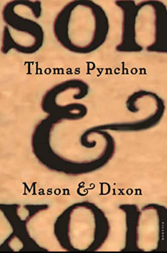 Thomas Pynchon (duplicate): Mason & Dixon (2004)