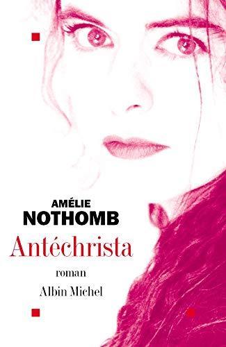 Amélie Nothomb: Antéchrista (French language, 2003)