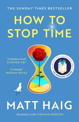 Matt Haig: How to Stop Time (Paperback, 2022, Canongate Books)