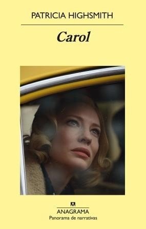 Patricia Highsmith: Carol. - 6. edición (2016, Editorial Anagrama)