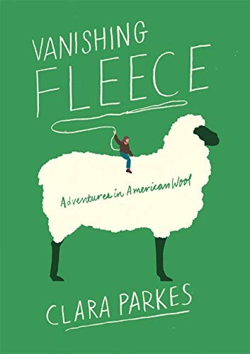 Clara Parkes: Vanishing Fleece (2021, Abrams, Inc., Harry N. Abrams, Abrams Press)