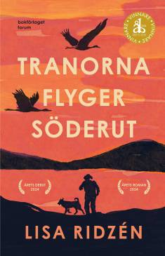 Lisa Ridzén: Tranorna flyger söderut (Hardcover, Swedish language, 2025, Bokförlaget Forum)