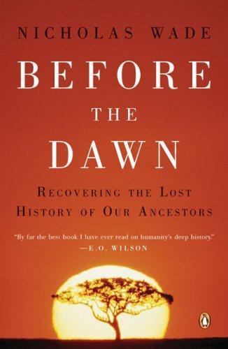 Nicholas Wade: Before the Dawn (2007)