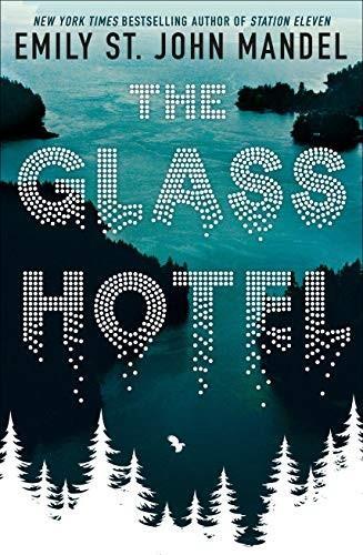 Emily St. John Mandel: Glass Hotel (2020)