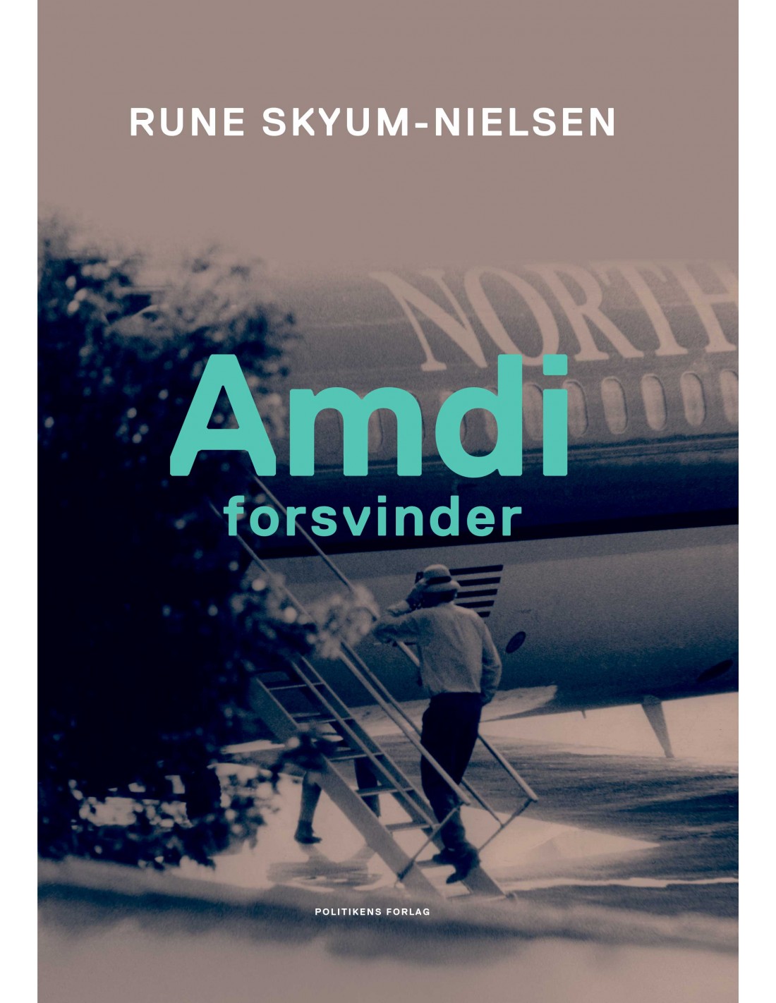Rune Skyum-Nielsen: Amdi forsvinder (Hardcover)