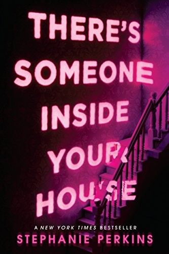 Stephanie Perkins: There's Someone Inside Your House (Paperback, 2018, Speak)