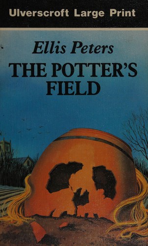 Edith Pargeter: The potter's field (1991, Ulverscroft)