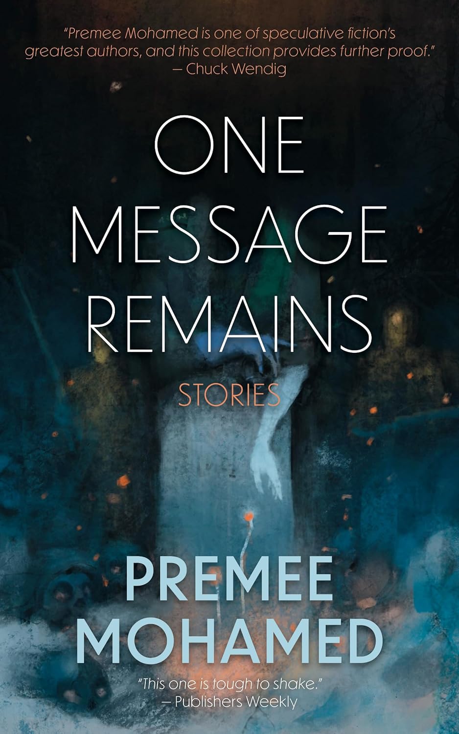 Premee Mohamed: One Message Remains (Paperback, 2025, Psychopomp)