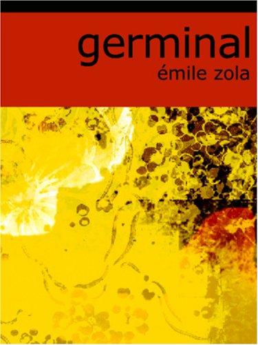 Émile Zola: Germinal (Large Print Edition) (2006, BiblioBazaar)