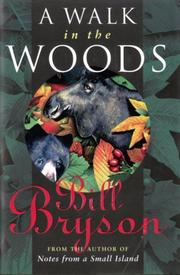 Bill Bryson: A Walk in the Woods (1998, Broadway Books)