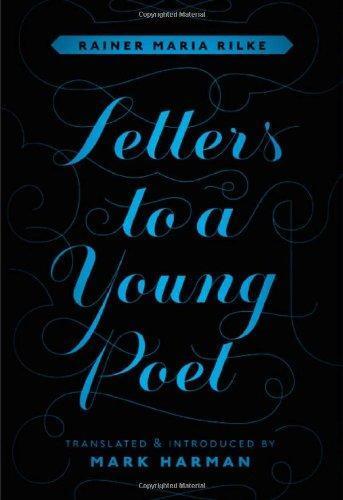 Rainer Maria Rilke: Letters to a Young Poet (2011, Harvard University Press)